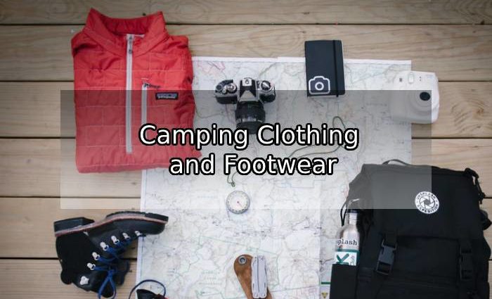 Camping Clothing and Footwear