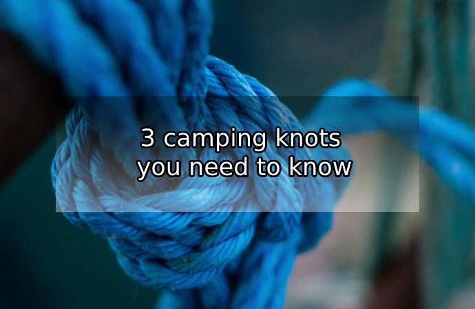 How to Tie Camping Knots